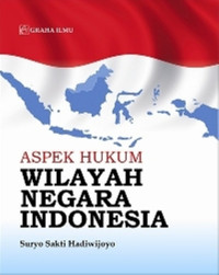 Image of Aspek hukum wilayah negara Indonesia/Aspek Hukum Wilayah Negara Indonesia