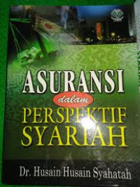 Image of Asuransi dalam Perspektif Syariah / Husain Husain Syahatah