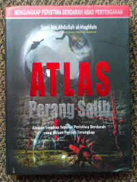 Image of Atlas perang salib:Uraian lengkap seputar peristiwa berdarah yang belum pernah terungkap / Sami Bin Abdullah Al-Maghluts