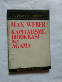 Image of Max weber:kapitalisme birokrasi dan agama/ Stanislav Andreski