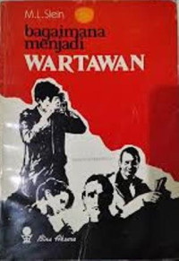 Image of Bagaimana menjadi wartawan / M.L.Stein