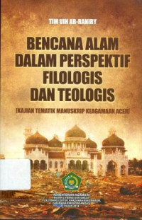 Image of Bencana alam dalam perspektif filologis dan teologis: kajian tematik manuskrip keagamaan aceh/ Tim Uin Ar-Raniry