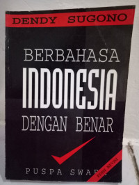 Image of Berbahasa Indonesia dengan benar / Dendy Sugono