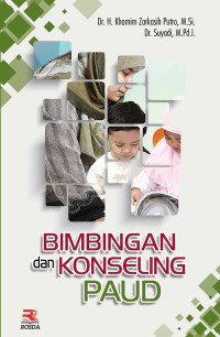 Image of Bimbingan dan konseling paud / Khamim Zarkasih Putro Et.All;Editor:Toto Latifah