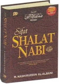 Image of Sifat shalat nabi / Muhammad Nashiruddin Al-Albani;Penerjemah:Anwar Rasyidi;Penyunting:Heri Noer Ali