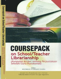 Image of Coursepack on teacher librarianship:Kumpulan artikel tentang perpustakaan sekolahguru pustakawan / Hanifah Dwi Ratna Dewi
