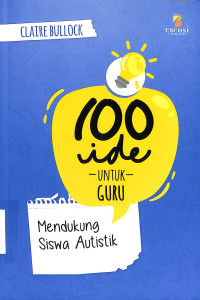 Image of 100 ide untuk guru: mendukung siswa autistik/ Claire Bullock