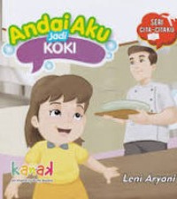 Image of Andai aku jadi koki/Leni aryani