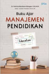 Image of Buku ajar manajemen pendidikan/Patricia Mardiana Silangen