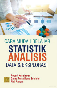 Image of Cara mudah statistik analisis data & eksplorasi/Robert Kurniawan