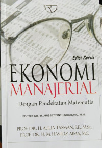 Image of Ekonomi manajerial : dengan pendekatan matematis / Aulia Tasman