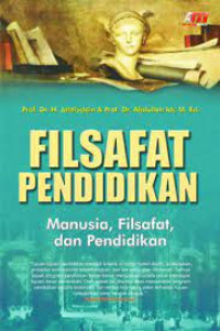 Image of Filsafat Pendidikan manusia filsafat dan pendidikan/Jalaludin