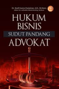 Image of Hukum bisnis sudut pandang advokat/ Budi Sastra Panjaitan
