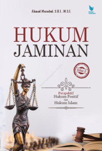 Image of Hukum jaminan: prespektif hukum positif dan hukum islam/Ahmad Musadad