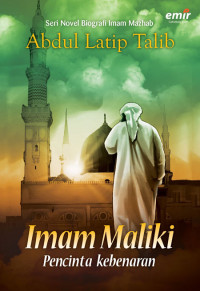 Image of Imam Maliki pencinta kebenaran/ Abdul Latip Thalip