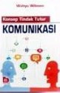 Image of Konsep tindak tutur komunikasi/Wahyu Wibowo