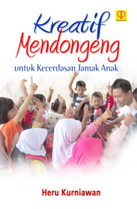 Image of Kreatif mendongeng:untuk kecerdasan jamak anak/Heru Kurniawan