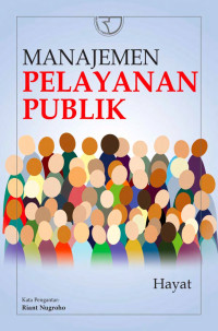 Image of Manajemen pelayanan publik/ Hayat