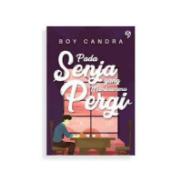 Image of Pada senja yang membawamu pergi / Boy Candra