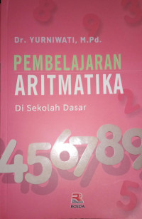 Image of Pembelajaran aritmatika di sekolah dasar / Yurniwati