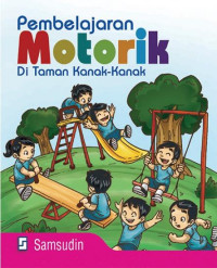 Image of Pembelajaran motorik di taman kanak-kanak/Samsudin