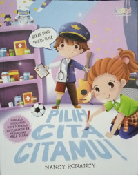 Image of Pilih cita citamu / Nancy Ronancy