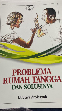 Image of Problema rumah tangga dan solusinya/Ulfatmi amirsyah
