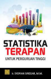 Image of Statistika terapan untuk perguruan tinggi/Syofian Siregar