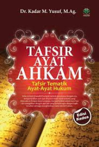 Image of Tafsir ayat ahkam tafsir tematik ayat-ayat hukum/Kadar M Yusuf