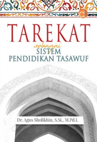 Image of Tarekat sebagai sistem pendidikan tasawuf/Agus Sholikhin