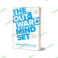 Image of The out ward mind set/ The Arbinger Institute