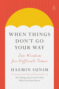 Image of When things dont go your way/ Haemin Sumin