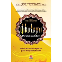 Image of Dikotomi pendidikan islam: historitas dan implikasi pada masyarakat islam / Baharuddin Et.All