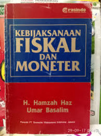Image of Kebijaksanaan fiskal dan moneter/ Hamzah Haz Umar Basalim