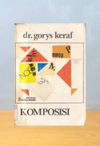 Image of Komposisi sebuah pengantar keamahiran bahasa/ Gorys Keraf