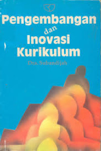Image of Pengembangan dan inovasi kurikulum/Subandijah