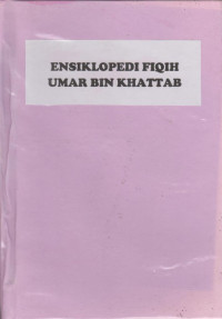 Image of Ensiklopedi fiqih Umar bin Khattab/ M.Abdul Mujieb Et.All