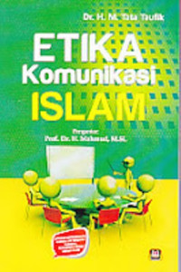 Image of Etika Komunikasi Islam / M.Tata Taufik