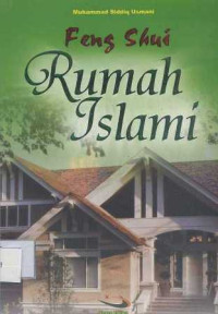 Image of Feng shui rumah islami / Muhammad Siddiq Usmani