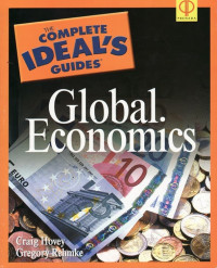 Image of Global economics:the complete ideals guide/Craig Hovey - Gregory Rehmke
