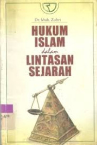 Image of Hukum islam dalam lintasan sejarah / Muh.Zuhri