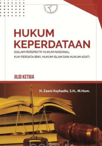 Image of Hukum keperdataan: dalam perspektif hukum nasional KUH perdata BW hukum islam dan hukum adat/ Zaeni Asyhadie