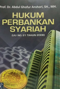 Image of Hukum perbankan syariah: UU no 21 tahun 2008/ Abdul Ghofur Anshori