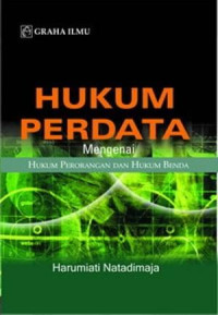 Image of Hukum perdata mengenai hukum perorangan dan hukum benda/Harumiati Natadimaja