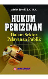 Image of Hukum perizinan dalam sektor pelayanan publik/Adrian Sutedi
