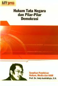Image of Hukum tata negara dan pilar-pilar demokrasi/ Jimly Asshiddiqie
