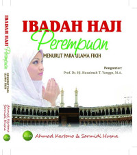 Image of Ibadah haji perempuan: menurut para ulama fikih/Ahmad Kartono - Sarmidi Husna