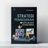 Image of Strategi pemasaran dan kepuasan konsumen/ Desi Ratnasari