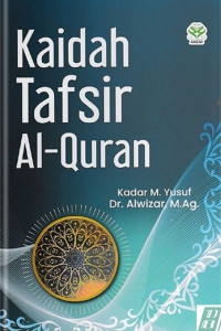 Image of Kaidah tafsir al quran/ Kadar M.Yusuf;Alwizar