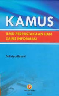 Image of Kamus ilmu perpustakaan dan sains informasi/ Sulistyo Basuki